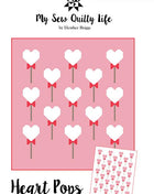 Heart Pops Quilt Pattern