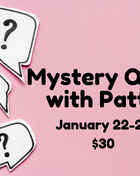 Mystery Quilt Class January 22-23